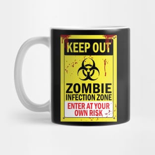 Zombie Infection Zone Keep Out Sign Mug